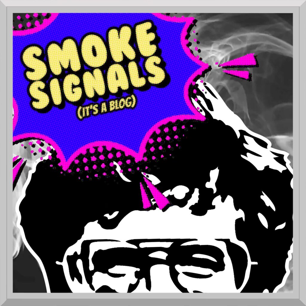 Smoke Signals